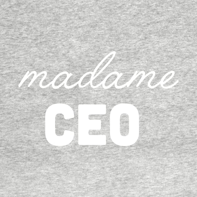 Madame CEO by slogantees